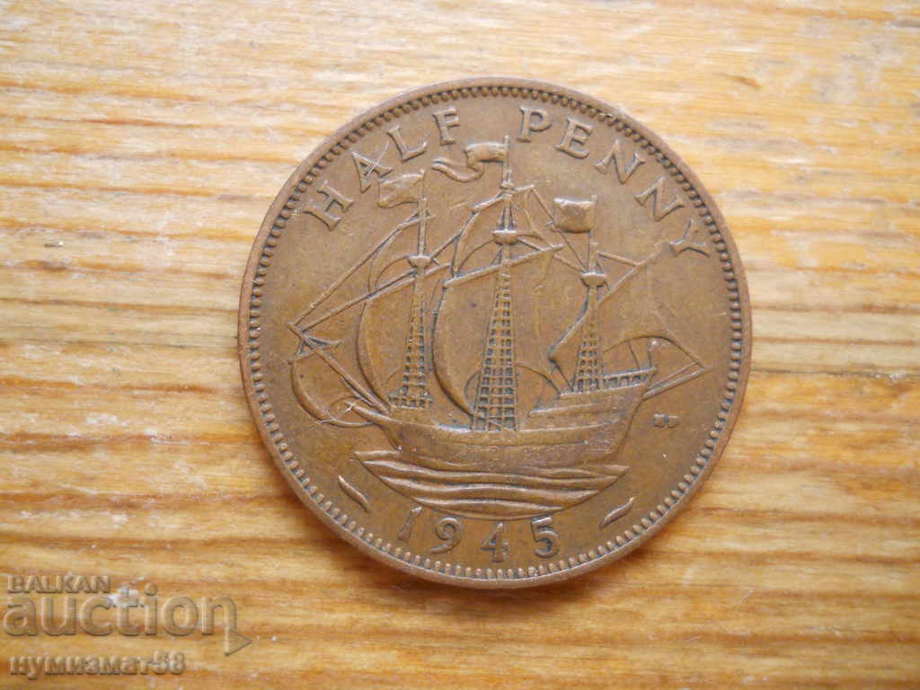 1/2 penny 1945 - Marea Britanie (regele George al VI-lea)