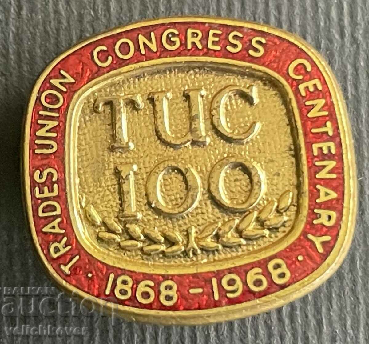 36042 Great Britain sign 100 years. Trade unions 1868-1968. Email