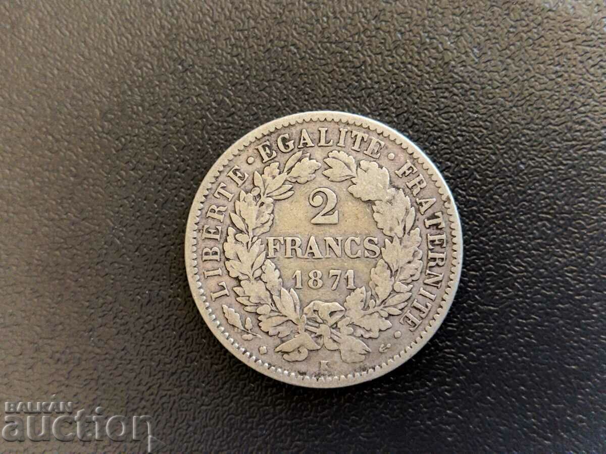Франция монета 2 франка 1871г. К (Бордо) сребро