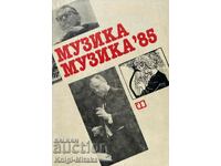 Μουσική, Μουσική '85 - Μουσικό Αλμανάκ