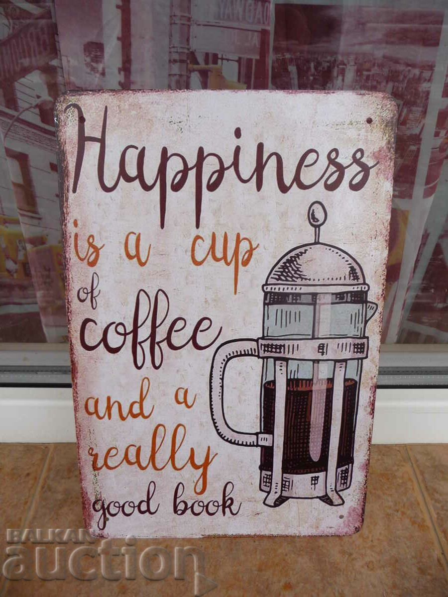 Μεταλλική πινακίδα Η ευτυχία είναι σε ένα φλιτζάνι καφέ και ένα καλό βιβλίο ειδύλλιο