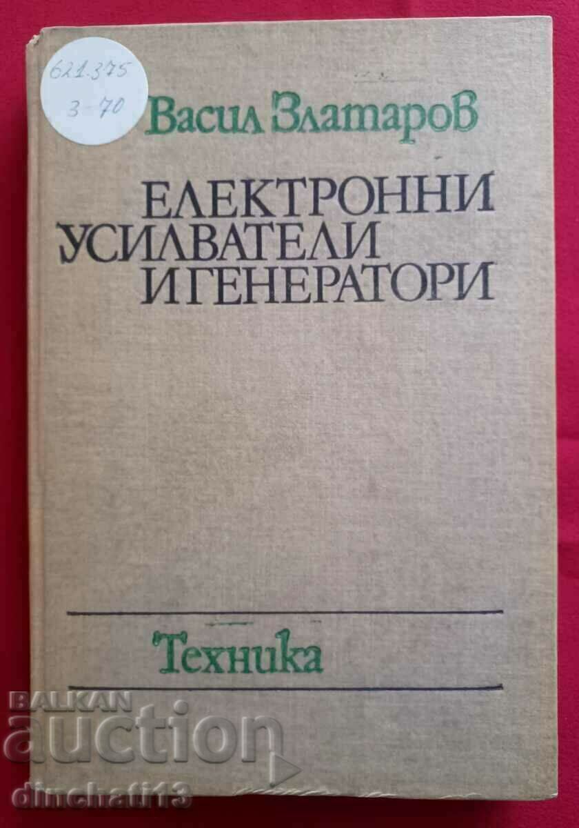 Ηλεκτρονικοί ενισχυτές και γεννήτριες: Vasil Zlatarov Ηλεκτρονικοί ενισχυτές και γεννήτριες: Vasil Zlatarov