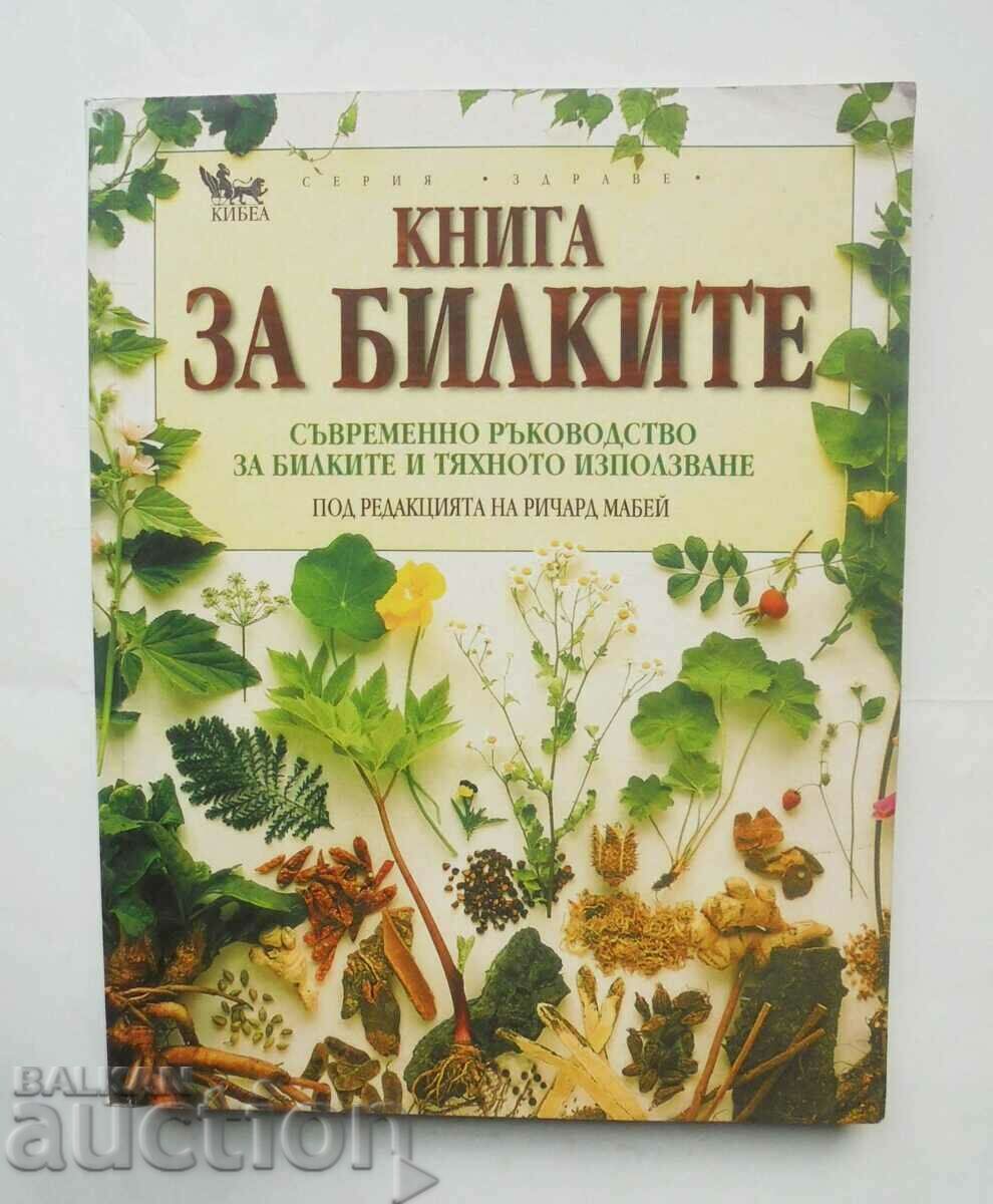 Book of Herbs - Richard Mabey et al. 2001. Health