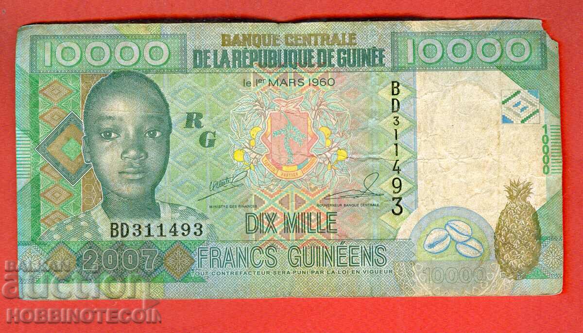 GUINEA GUINEA 10,000 10,000 Franc issue issue 2007 - 2