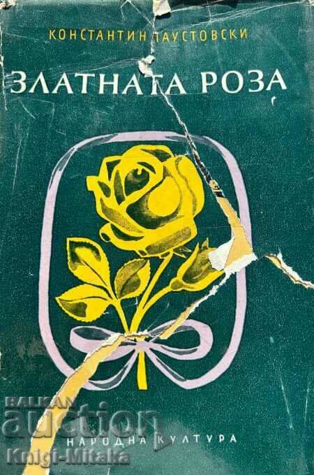 The Golden Rose - Konstantin Paustovsky The Golden Rose - Konstantin Paustovsky