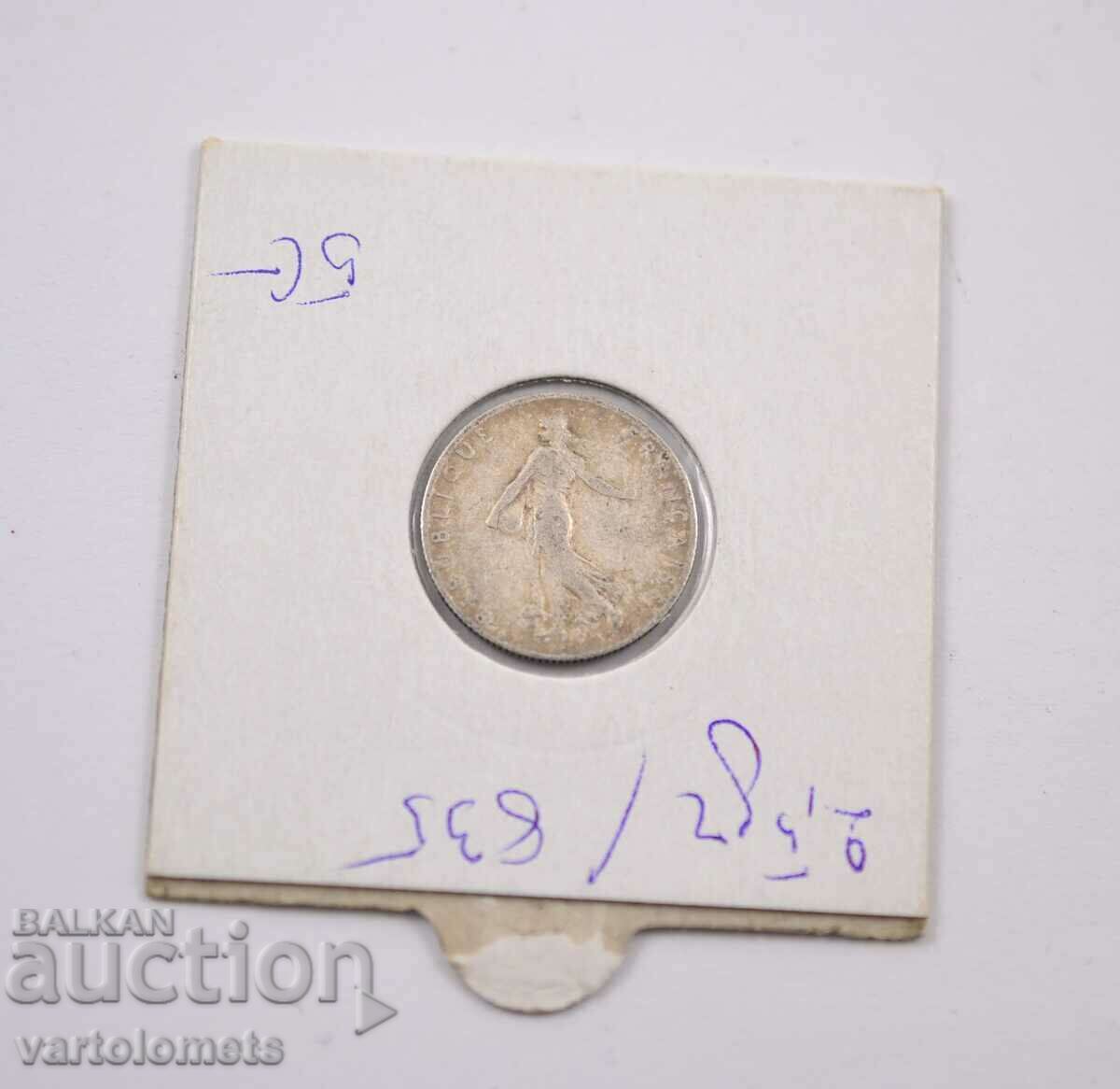 50 centimes 1909 Ασήμι 0,835, 2,5 g, ø 18,1 mm - Γαλλία με τιμή 12.00 BGN | € 6.14 50 centimes 1909 Ασήμι 0,835, 2,5 g, ø 18,1 mm - Γαλλία με τιμή 12.00 BGN | € 6.14