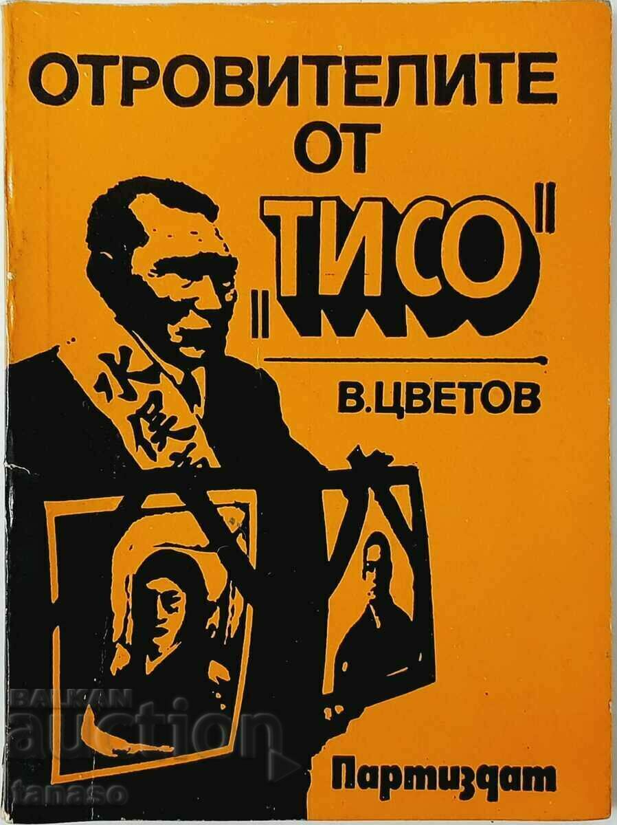 Otrăvitorii din Tiso, Vladimir Tsvetov(9.6.2)