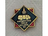 OLIMPICĂ MOSCOVA 1980 URSS RUTE TAXI insignă