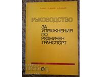 Manual pentru exerciții privind transportul minelor A. Penev, S.