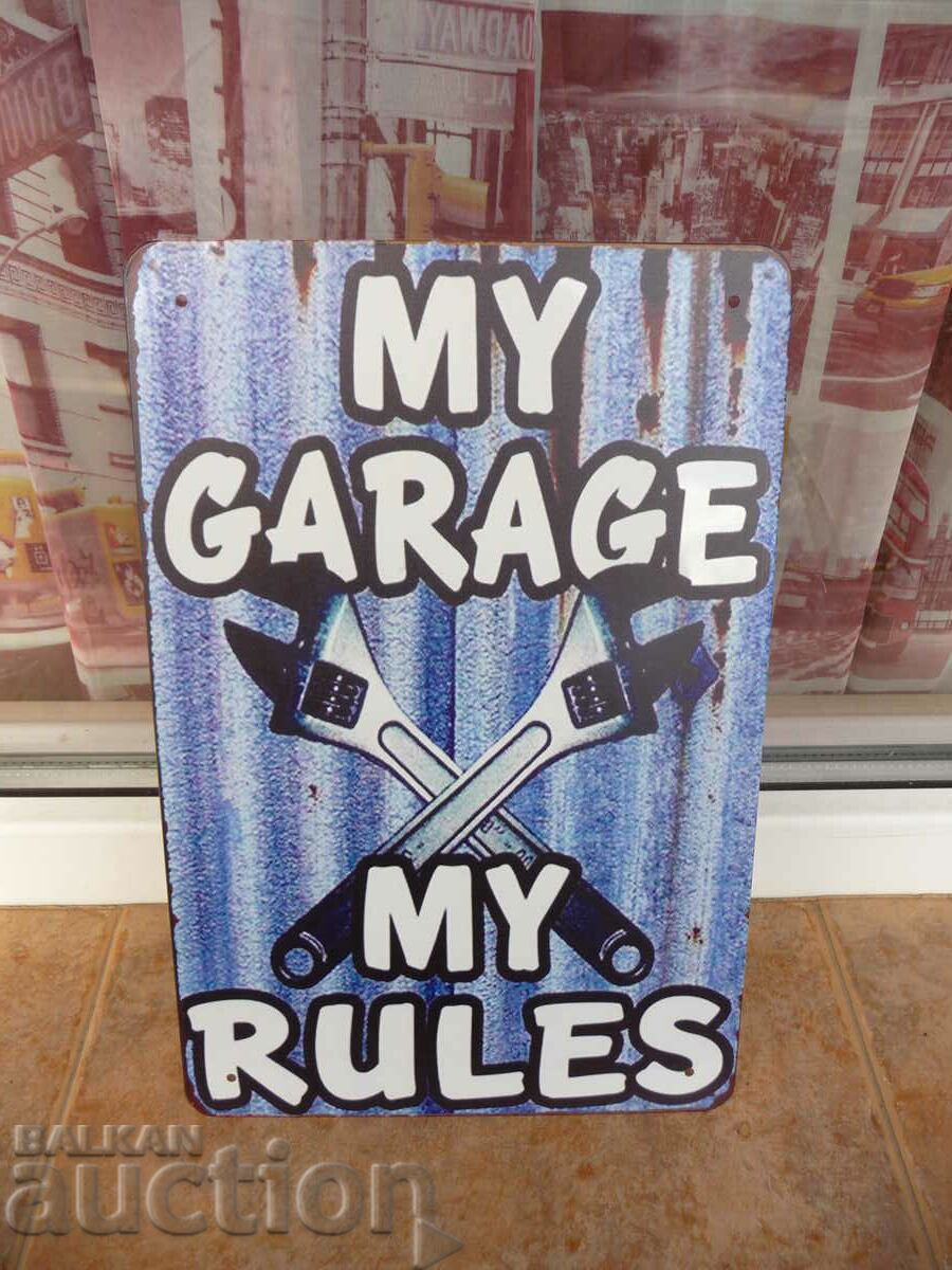 Метална табела кола Моя гараж моите правила френски ключ инс