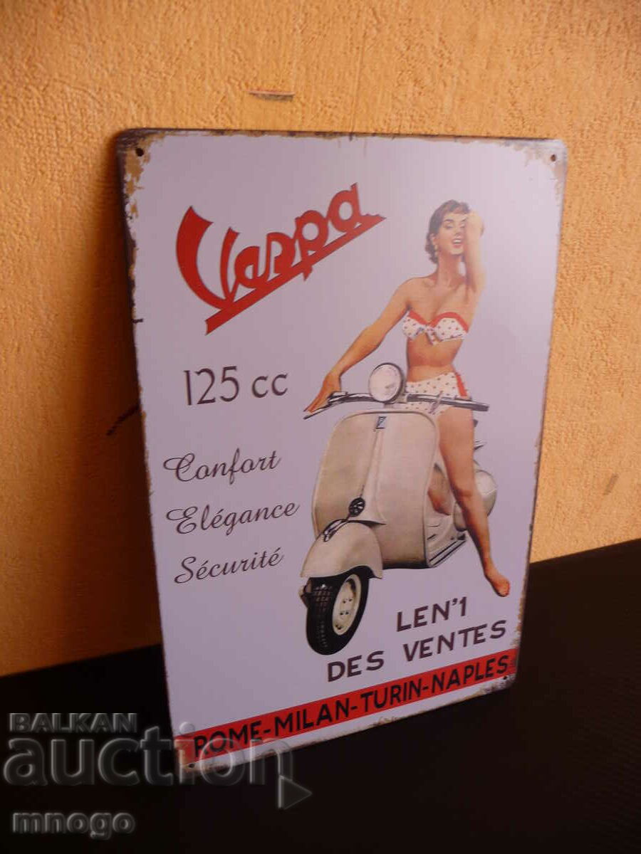 Placa metalica Vespa Vespa advertising chick erotica scooter 125cc cu preț 22.00 BGN | € 11.25 Placa metalica Vespa Vespa advertising chick erotica scooter 125cc cu preț 22.00 BGN | € 11.25