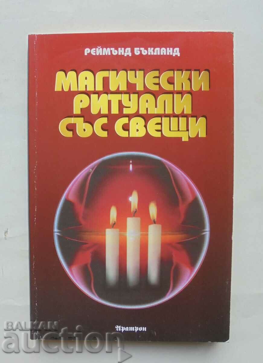 Магически ритуали със свещи - Реймънд Бъкланд 1999 г.