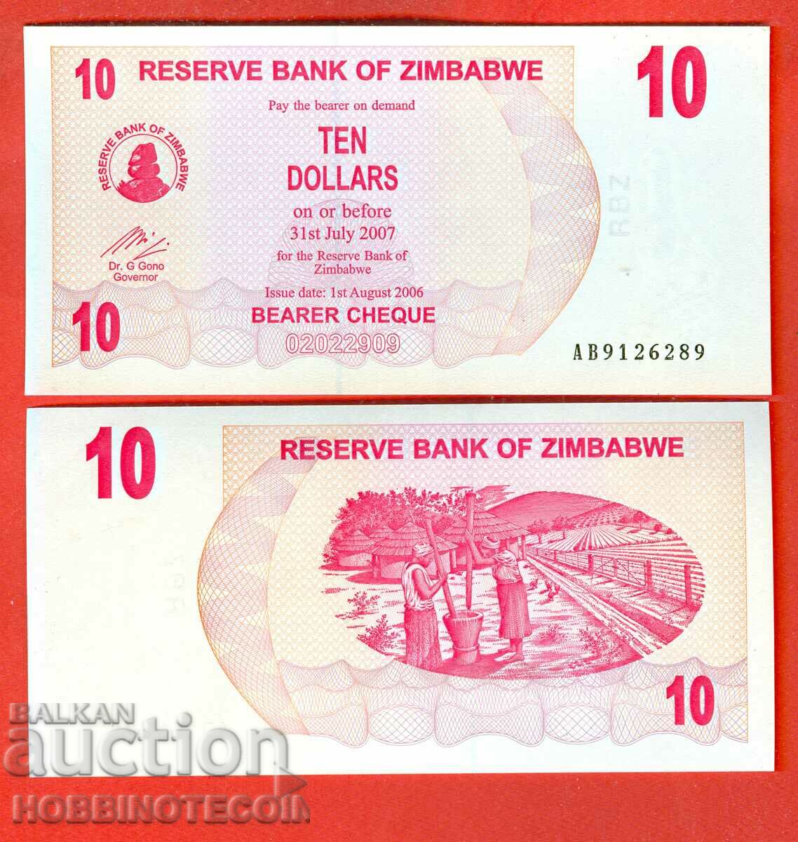 ZIMBABWE ZIMBABWE emisiune de 10 USD - emisiune 2007 NOU UNC