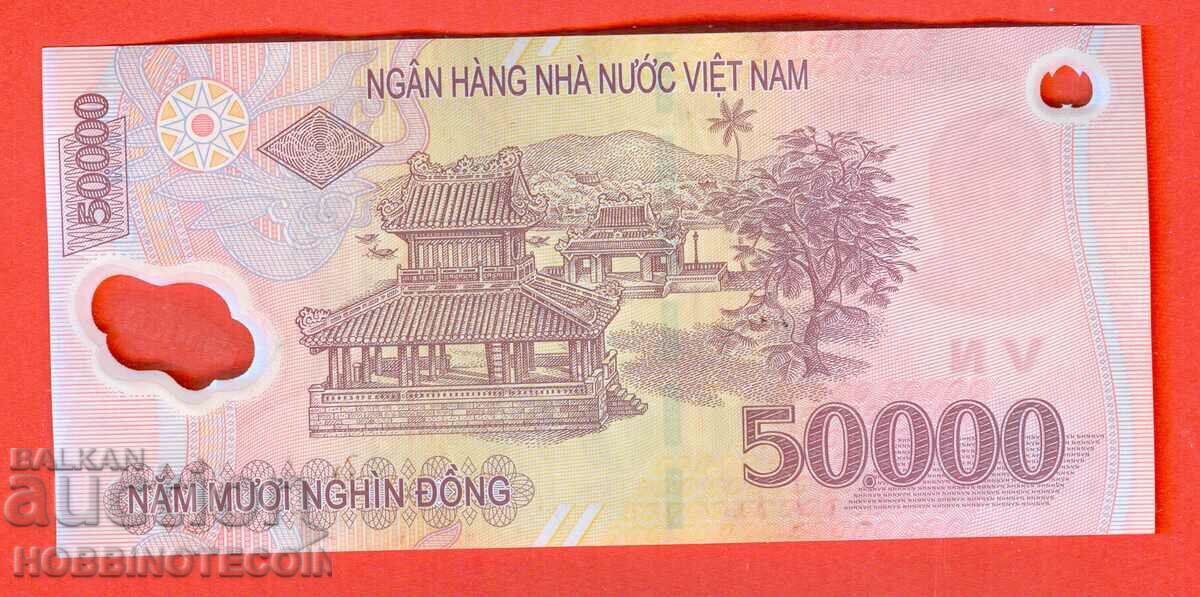 VIETNAM VIET NAM 50,000 Dong issue 2009 2021 POLYMER with price 8.99 BGN | € 4.60 VIETNAM VIET NAM 50,000 Dong issue 2009 2021 POLYMER with price 8.99 BGN | € 4.60