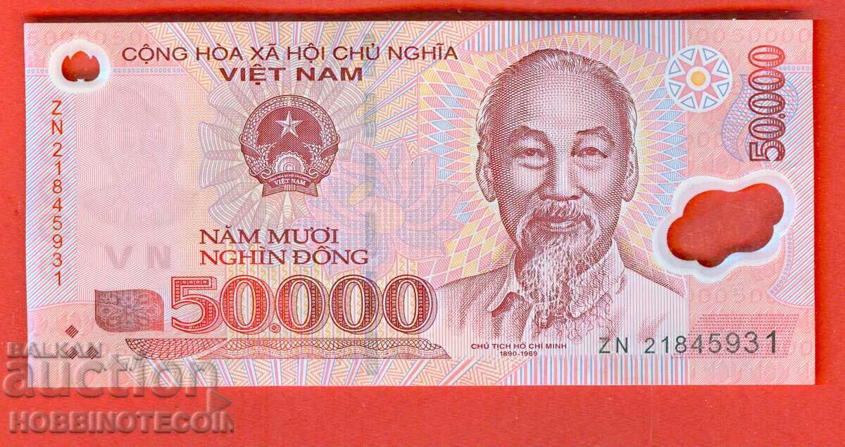 VIETNAM VIET NAM 50000 50 000 Dong issue 2009 2021 NEW UNC