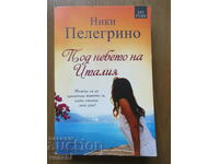 NICKY PELLEGRINO - UNDER THE SKY OF ITALY