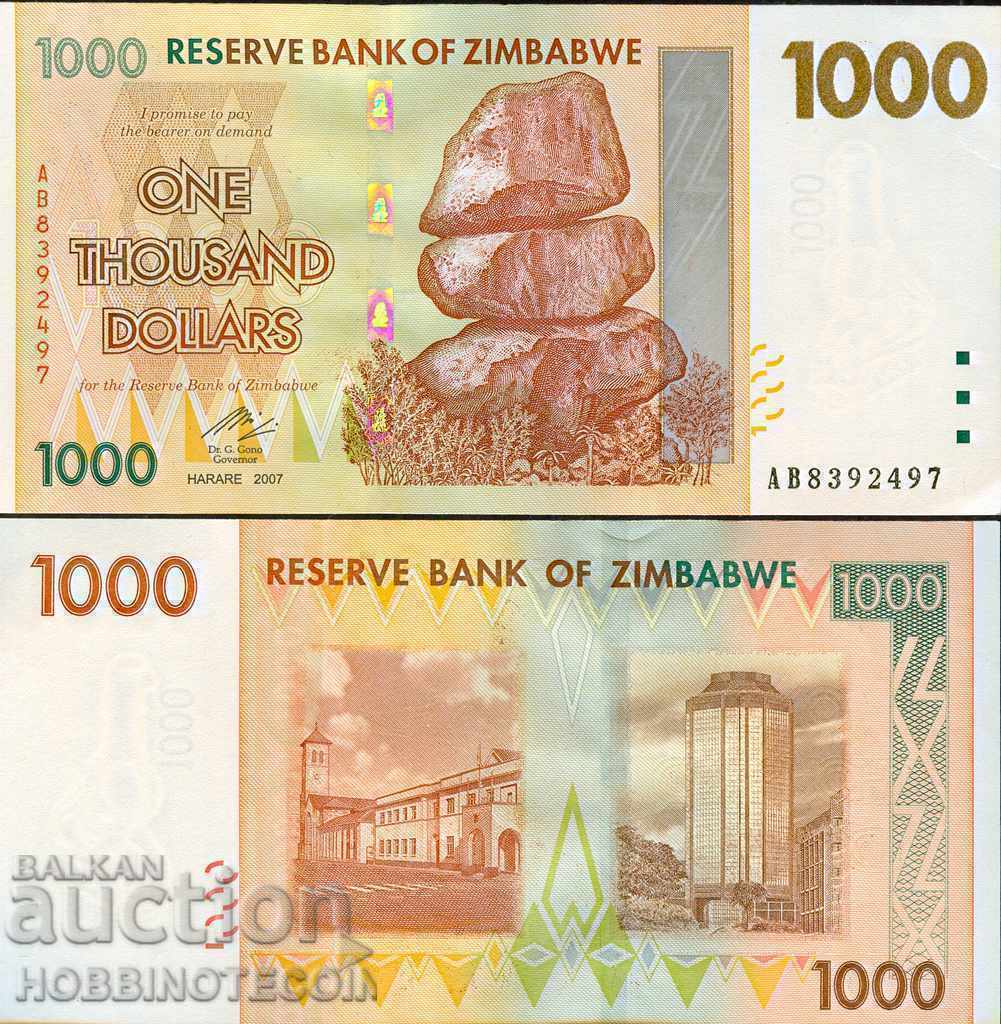 ZIMBABWE ZIMBABWE 1000 USD - 1000 USD emisiune nouă 2007 NOU UNC