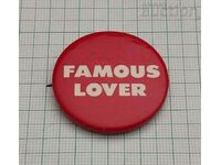 FAMOUS LOVER BADGE