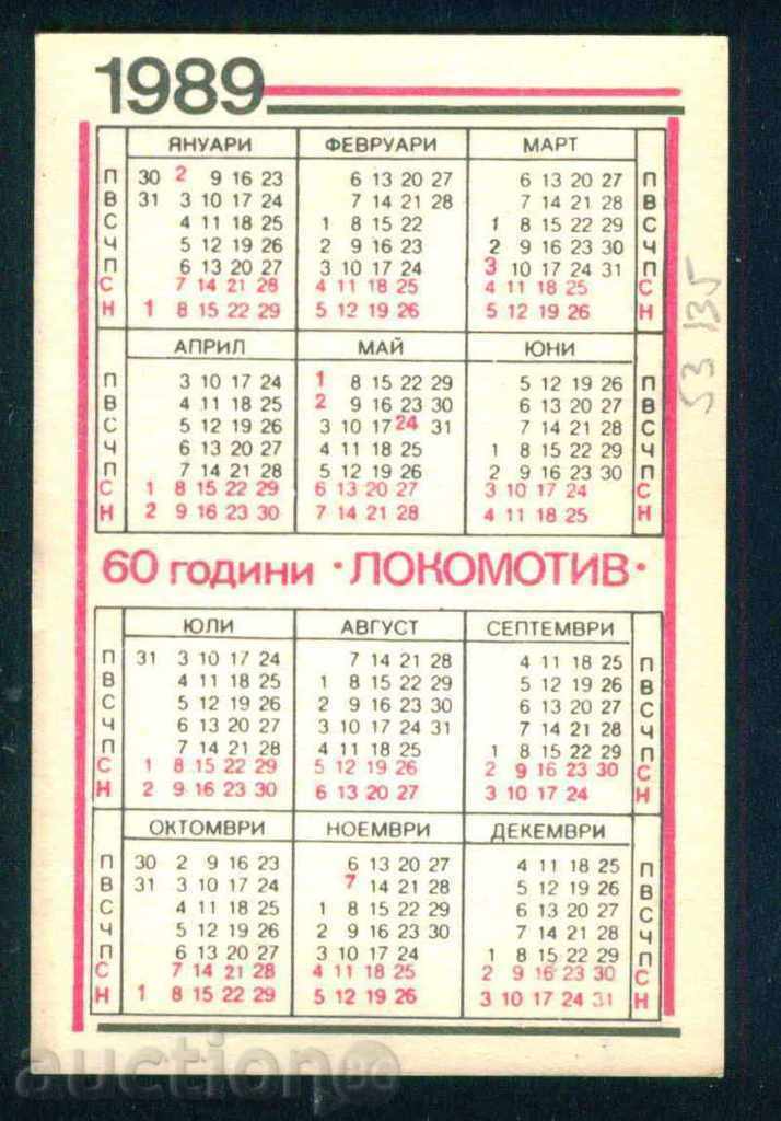 Calendarul de buzunar 1989 SPORT BOX FTT Lokomotív SOFIA / 53135 cu preț 0.99 BGN | € 0.51 Calendarul de buzunar 1989 SPORT BOX FTT Lokomotív SOFIA / 53135 cu preț 0.99 BGN | € 0.51