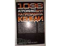 1036 Days of President Kennedy - Anatoly A. Gromyko