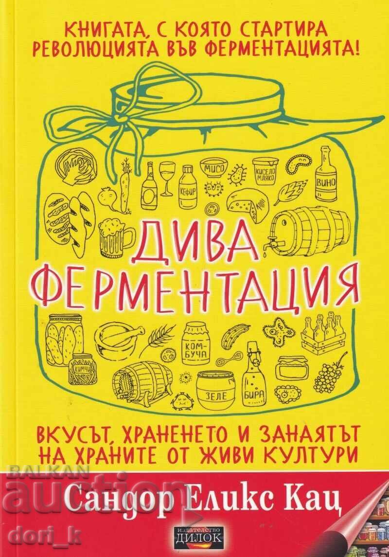 Fermentare sălbatică + CADOU carte Fermentare sălbatică + CADOU carte