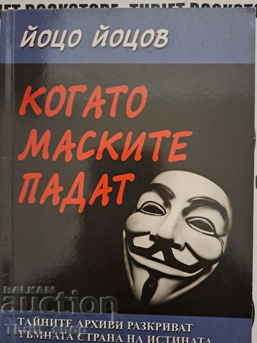 When the masks fall Yotso Yotsov