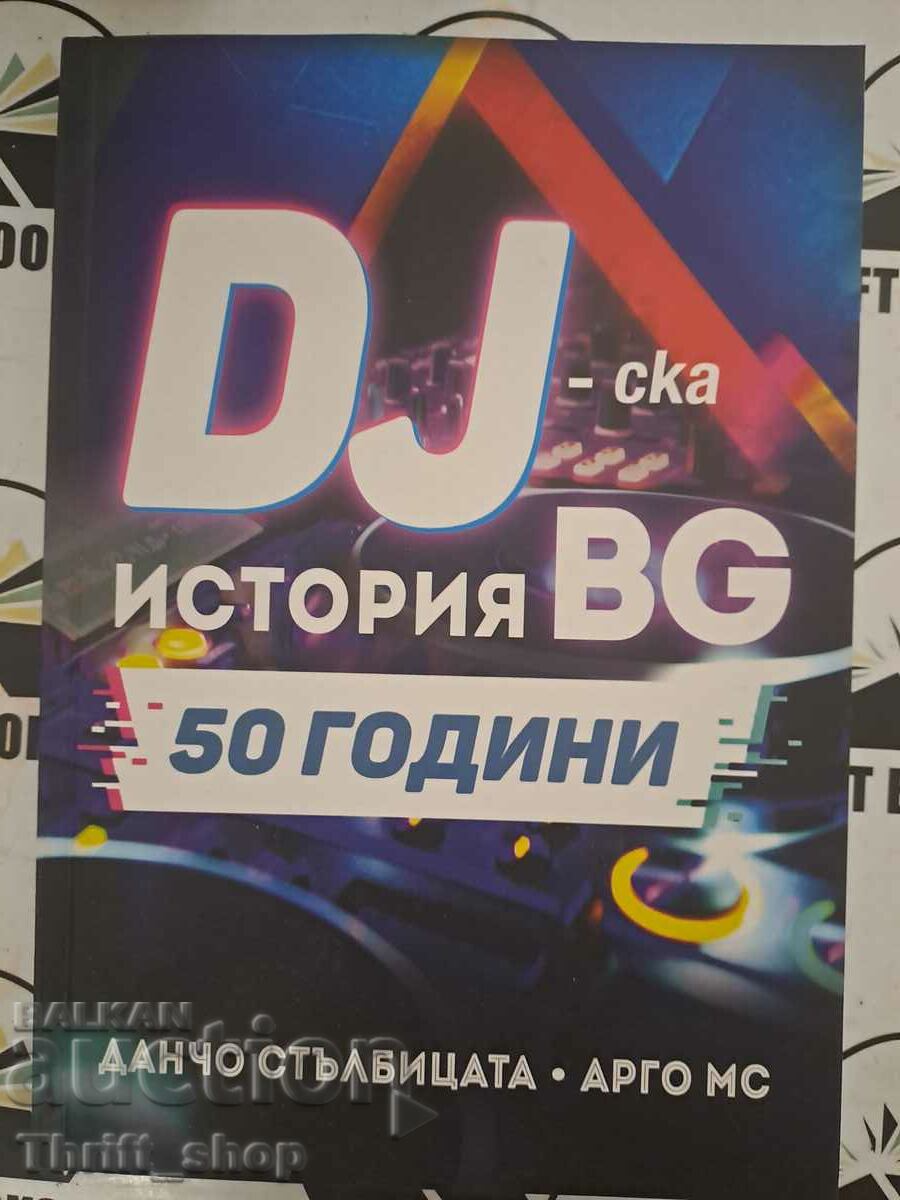 Istoria DJ BG - 50 de ani