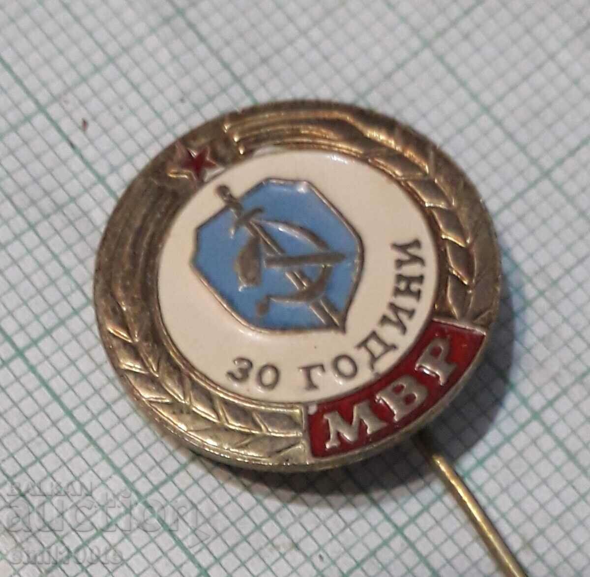 Auction Badge - 30 years of the Ministry of Internal Affairs Auction Badge - 30 years of the Ministry of Internal Affairs