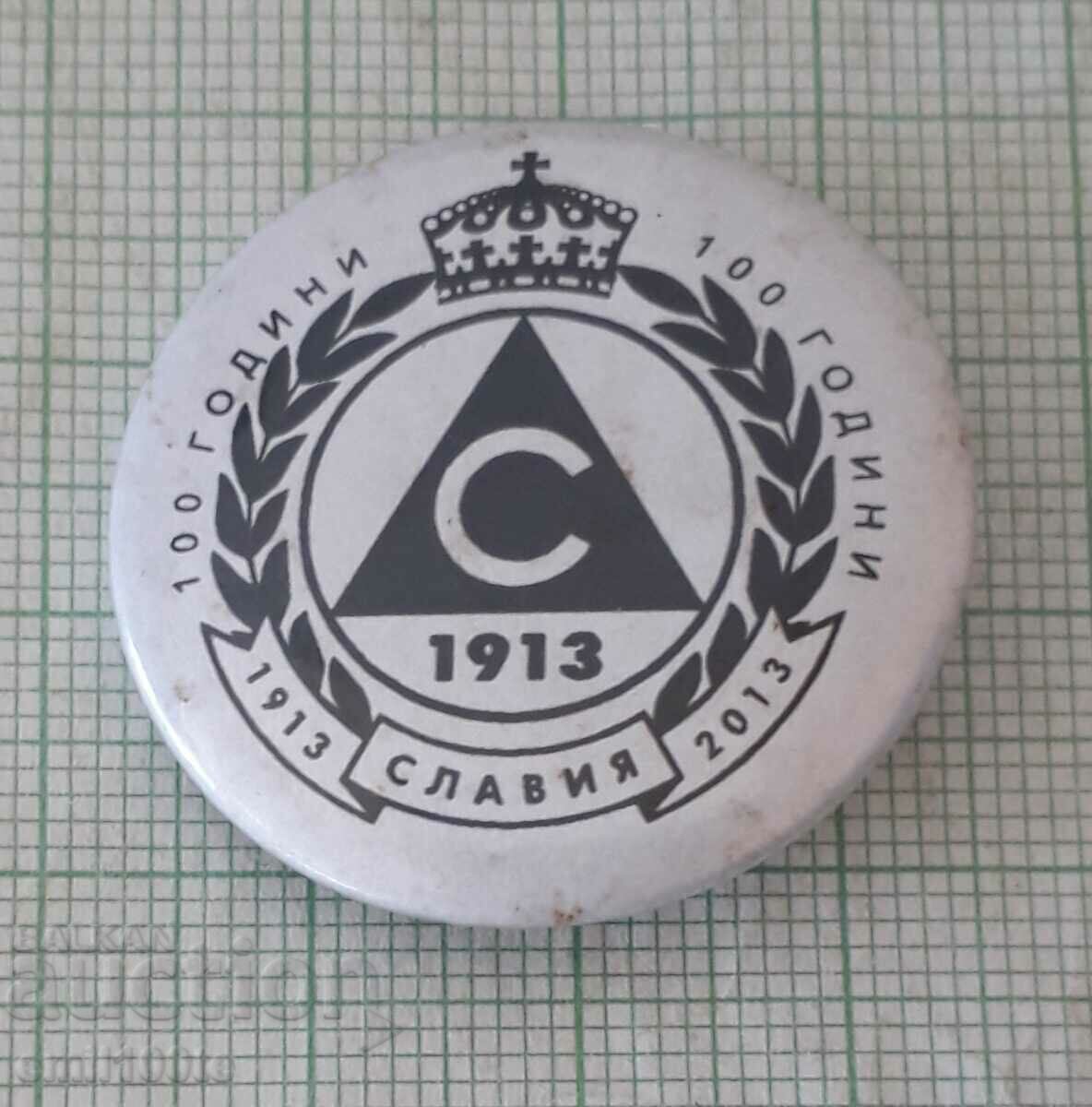Insigna - 100 de ani de Slavia 1913 2013