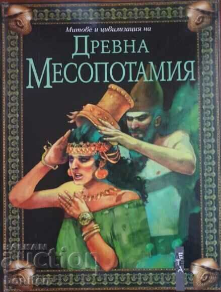 Myths and Civilization of Ancient Mesopotamia - Rupert Matthews