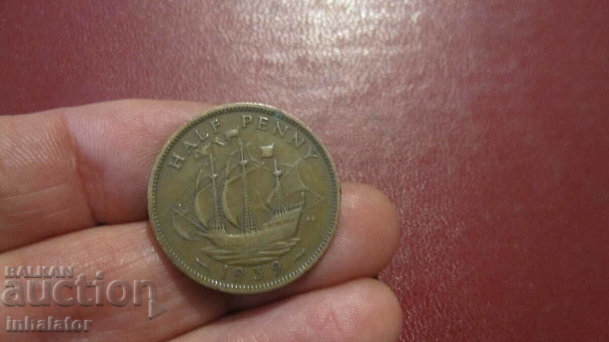 1939 1/2 penny George 6th - SHIP