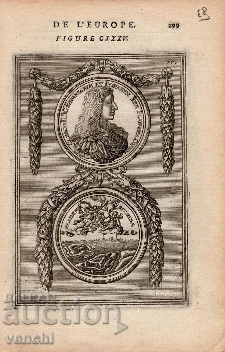 1683 - GRAVURĂ - MALLET - CAROL AL II-LEA, REGELE SPANIEI - ORIGINAL 1683 - GRAVURĂ - MALLET - CAROL AL II-LEA, REGELE SPANIEI - ORIGINAL