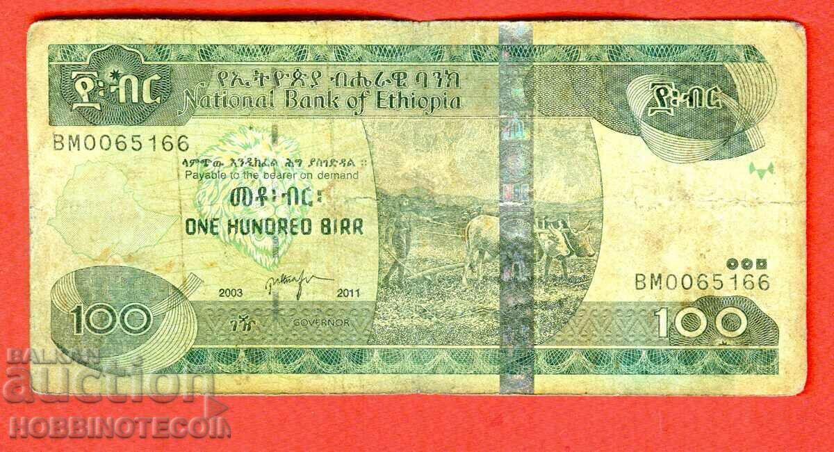 ETIOPIA ETIOPIA 100 Bir numărul 2003 - 2011 ETIOPIA ETIOPIA 100 Bir numărul 2003 - 2011