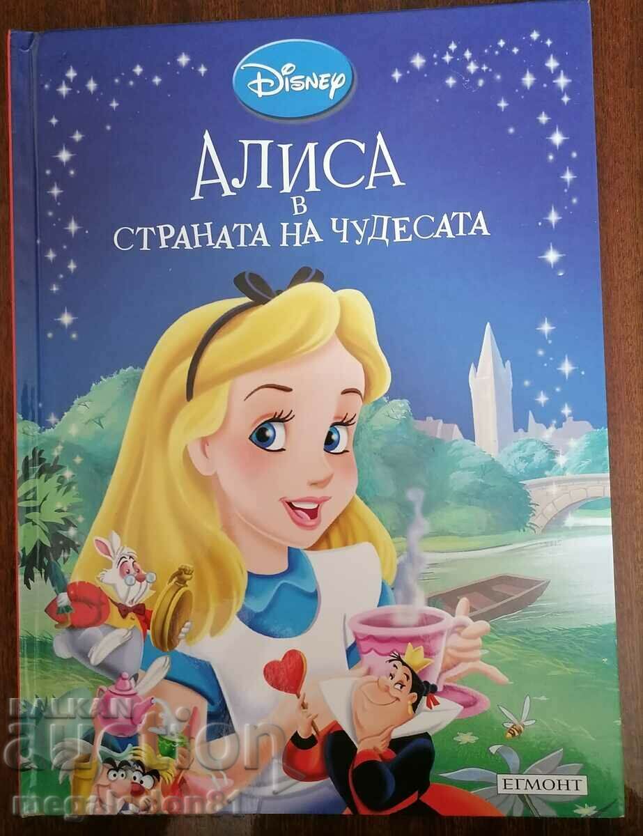Alice in Wonderland - ed. Egmont Bulgaria, 2011.