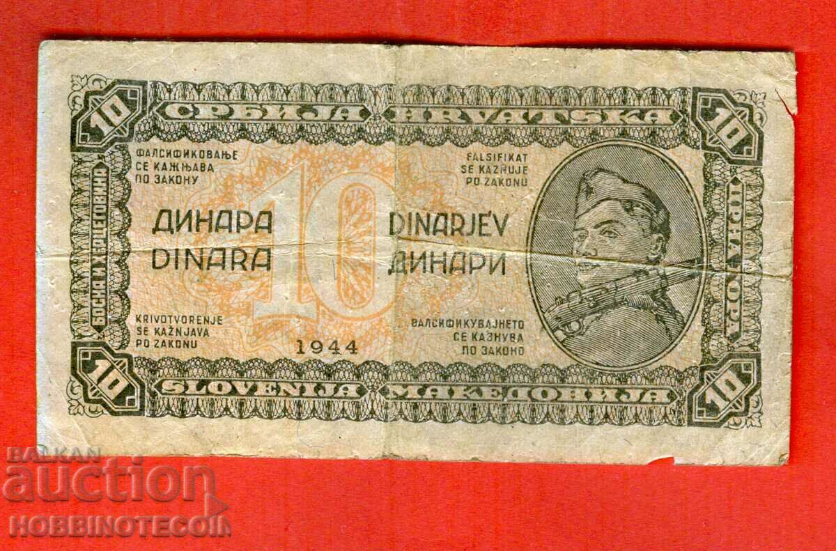 IUGOSLAVIA IUGOSLAVIA 10 Dinari emisiune - emisiune 1944