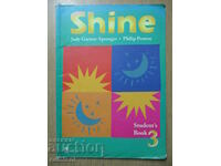 Shine - Cartea elevului 3 - Judy Carton-Sprenger