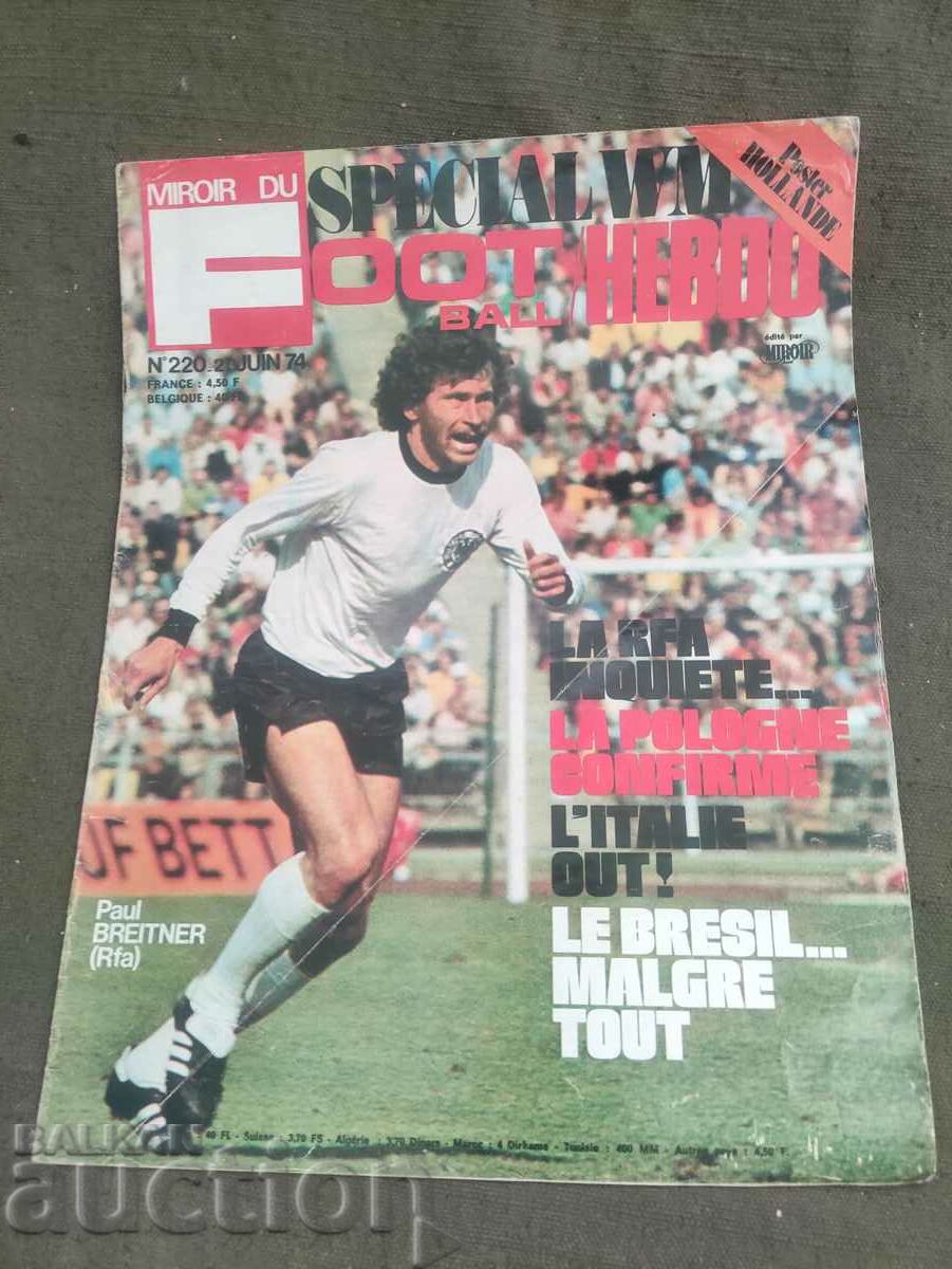 ποδοσφαιρικό περιοδικό Miroir du Football Νο 220/ 1974 Mundial