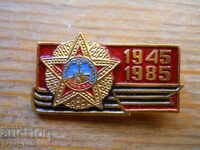 юбилейна значка "40 год. от победата  1945-1985"