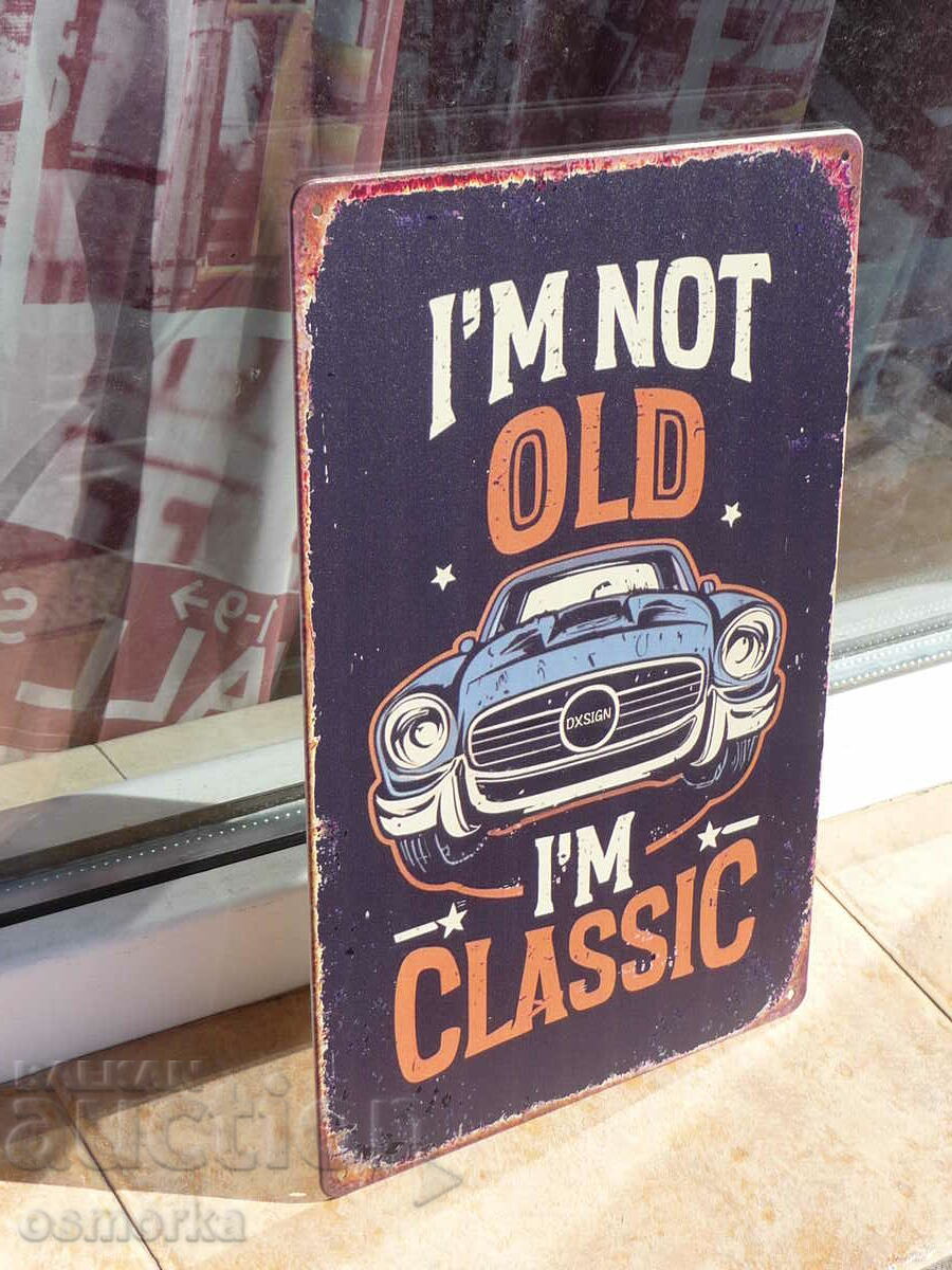 Метална табела кола Аз не съм стар класика съм автомобил с цена 18.00 лв. | € 9.20 Метална табела кола Аз не съм стар класика съм автомобил с цена 18.00 лв. | € 9.20