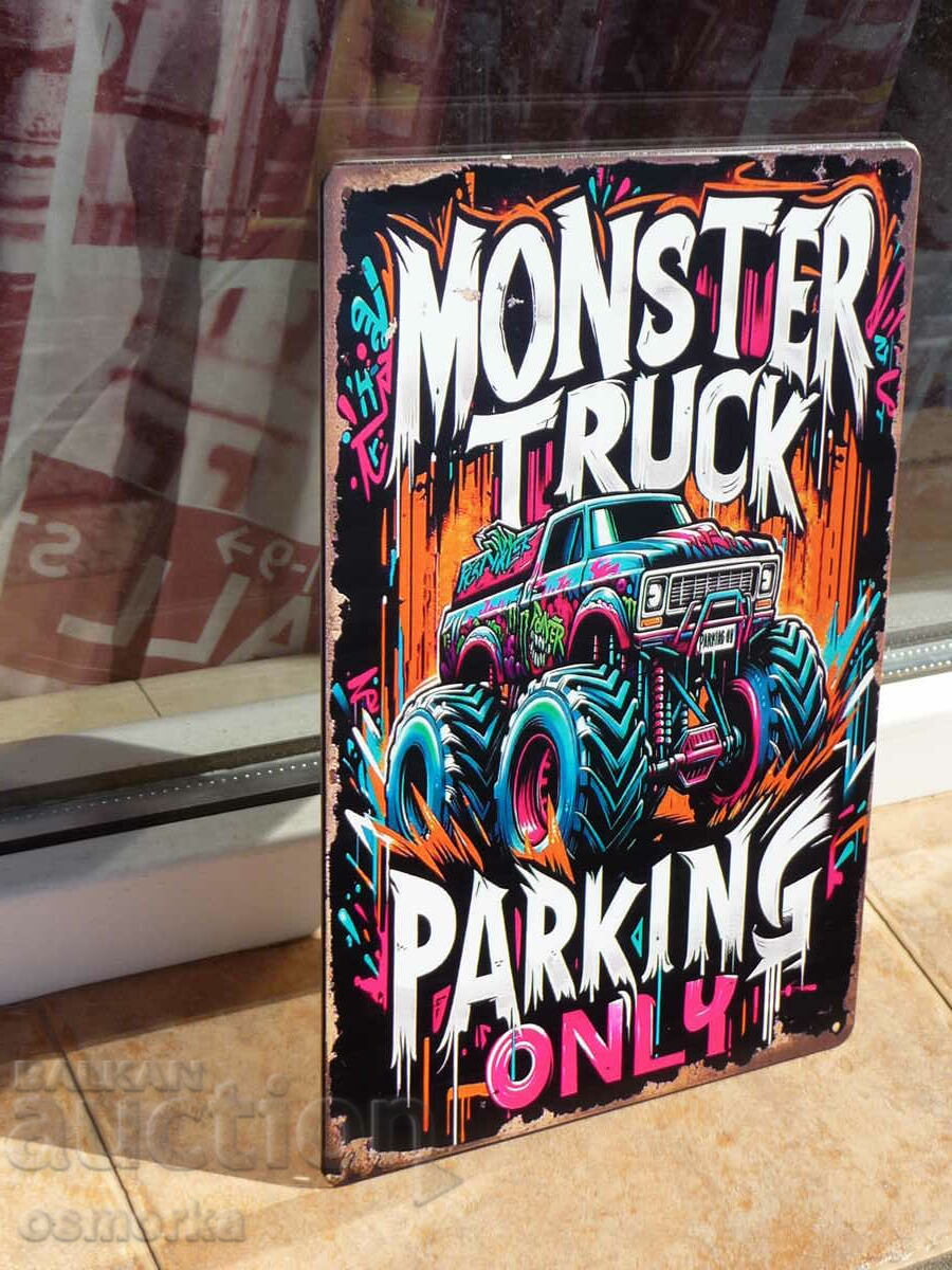 Metal sign car Monster truck Monster jeep parked here with price 18.00 BGN | € 9.20 Metal sign car Monster truck Monster jeep parked here with price 18.00 BGN | € 9.20