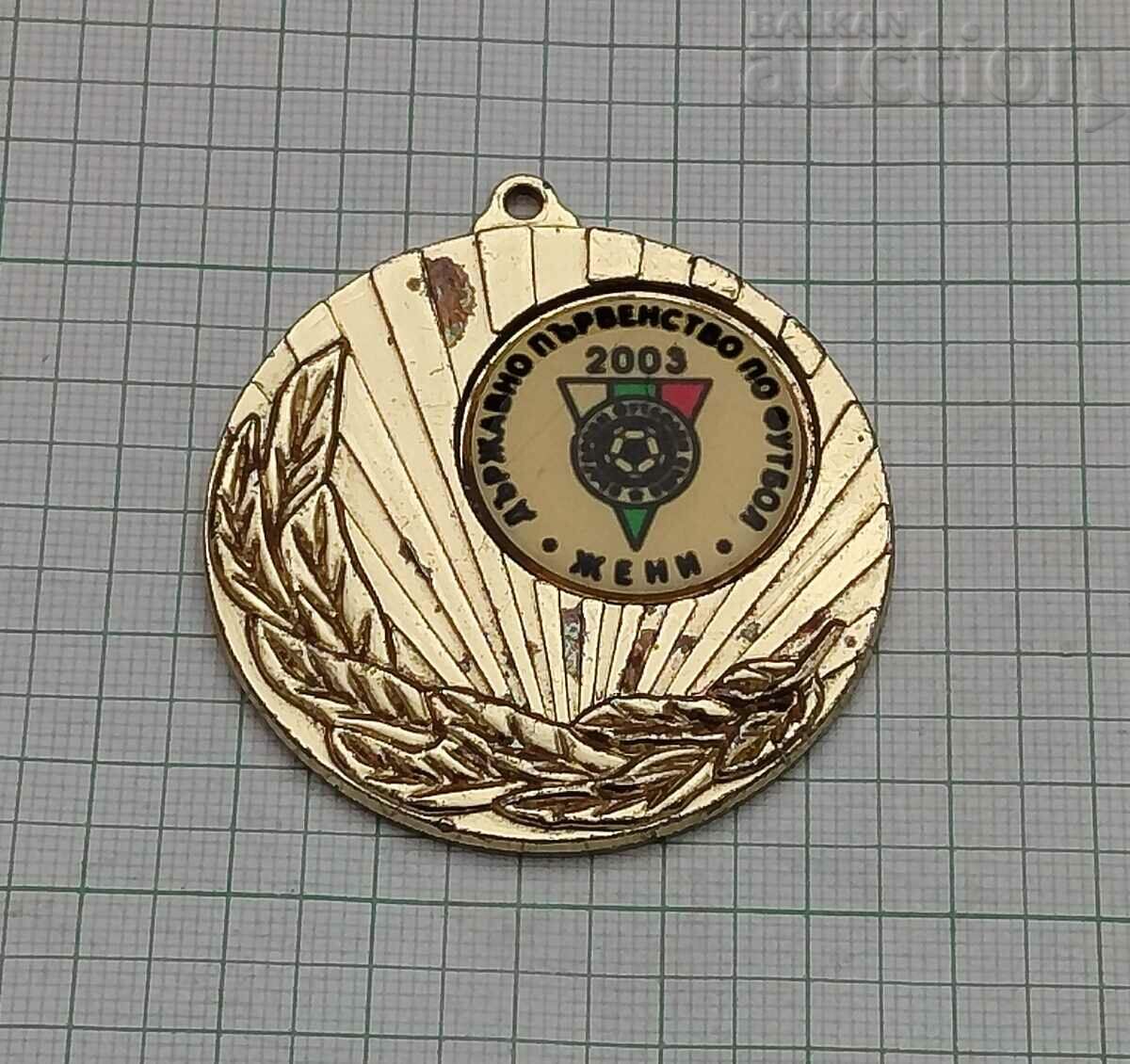 FOOTBALL STATE CHAMPIONSHIP WOMEN 2003 MEDAL
