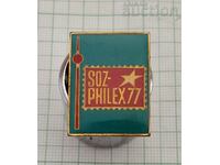 SOZ- PHILEX 77 FILATELIE GDR GERMANIA insignă