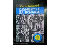 Stoyan Ts. Daskalov „Soarele este pentru toată lumea”