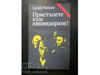 Eduard Hrutsky „Se trece la lichidare”