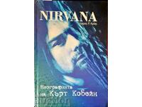 The biography of Kurt Cobain