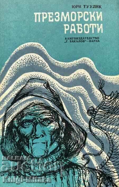 Oversea Works - Yuri Tuulik Oversea Works - Yuri Tuulik