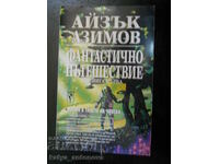 Isaac Asimov „Călătorie fantastică”