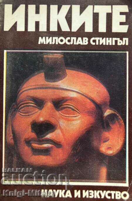 The Incas - Worshipers of the Stars - Miloslav Stingel
