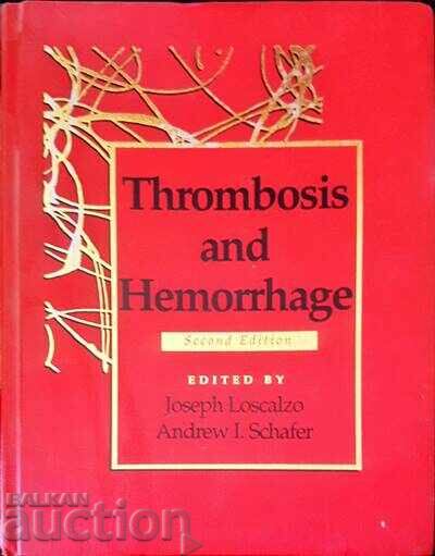 Thrombosis and hemorrhage
