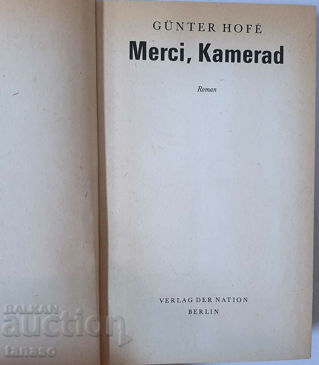 Merci Kamerad. Günter Hofé. Verlag der Nation 1975(4.6) with price 12.00 BGN | € 6.14 Merci Kamerad. Günter Hofé. Verlag der Nation 1975(4.6) with price 12.00 BGN | € 6.14